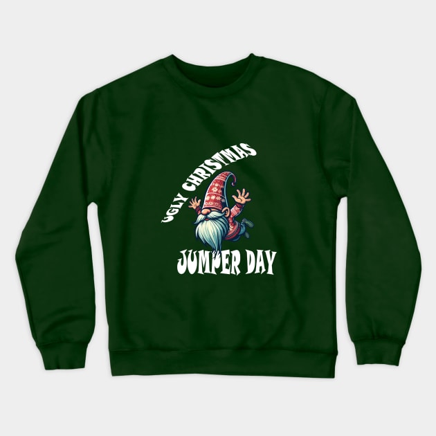 Ugly Christmas Jumper Day - Tacky Xmas Sweater Crewneck Sweatshirt by TeeHeeFun